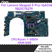 PCparts Refurbished 5B21C75279 For Lenovo Ideapad 5 Pro-16ACH6 Laptop Motherboard Ryzen 7-5800H 16GB Mainboard MB 100% Tested
