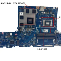 LA-K181P Mainboard For Acer Nitro 5 AN515-44 Laptop Motherboard With CPU R5-4600H GPU GTX1650 4G / NBQ9G11001 Test OK