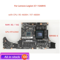 E89382 For Lenovo Legion S7-15ARH5 laptop motherboard with CPU R5-4600H/R7-4800H RAM 8G / 16G GPU RTX2060 100% test work
