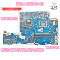 LA-H901P For Acer Nitro AN515-43 Laptop Motherboard FH50P R7-3750H R5-3550H CPU RX560X 4GB GPU 100% Tested Fully Work