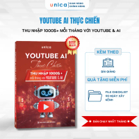 YouTube AI Thực Chiến – Xây Dựng & Vận Hành Kênh YouTube Hiệu Quả Với AI