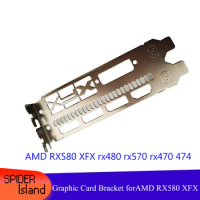XFX Bracket New Video card baffle for AMD XFX RX580 XFX RX480 RX570 RX470 474 GTR 12cm Full Height Bracket