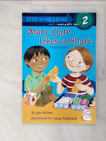 【書寶二手書T5／原文小說_D8I】Mary Clare Likes to Share（Step into Reading, Step 2）_Hulme, Joy/ Rockwell, Lizzy (ILT)