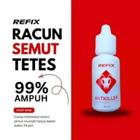 Anti Semut Ampuh Cair Tetes Refix basmi sampai ke sarang koloni dan ratu umpan racun Jebakan Trap