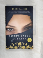 【書寶二手書T1／原文小說_R1X】Sweet Dates in Basra_Jiji, Jessica