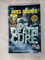【書寶二手書T8／原文小說_CRI】The Death Cure_Dashner, James