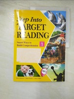 【書寶二手書T6／語言學習_JDX】Step Into Target Reading_Owain Mckimm, Shara Dupuis, Laura Phelps