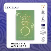 The Korean Art of Living Well: The Eight Keys of Living Meditation for Balance and Transformation - 