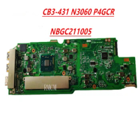 Original for ACER Chromebook 14 CB3-431 Laptop motherboard CB3-431 N3060 P4GCR NBGC211005 tested good free shipping