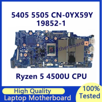 CN-0YX59Y 0YX59Y YX59Y Mainboard For Dell 5405 5505 Laptop Motherboard With Ryzen 5 4500U CPU 19852-1 100% Tested Working Well