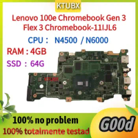 For Lenovo 100e Chromebook Gen 3 Flex 3 Chromebook-11IJL6 Laptop Motherboard.CPU N4500/N6000.4GB RAM.64G SSD.100% Fully Teste