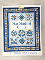 【書寶二手書T3／美工_I1T】Star-Studded Quilts: Sampler Blocks to Mix and Match_Carter, Roxanne