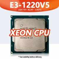 Xeon E3 1220V5 processor 4 core 4 thread 3.00GHz 8MB 80W DDR4 LGA1151 for Workstation Motherboard C236 Chipsets E3-1220V5 CPU