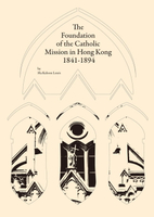 【電子書】The Foundation of the Catholic Mission in Hong Kong, 1841-1894