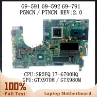 P5NCN/P7NCN REV:2.0 With SR2FQ I7-6700HQ CPU For Acer G9-591 G9-592 G9-791 Laptop Motherboard GTX970M/GTX980M 100%Full Tested OK
