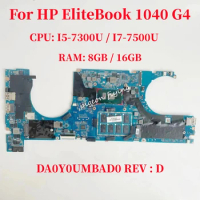 DA0Y0UMBAD0 For HP EliteBook 1040 G4 Laptop Motherboard CPU: I5-7300U / I7-7500U RAM: 8GB/16GB L02233-601 L02232-601 L02234-601