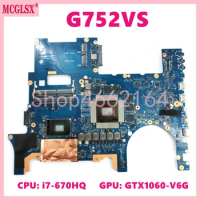 G752VS With i7-6700HQ CPU GTX1060-V6G Mainboard For ASUS ROG G752VS G752VSK G752VM GFX72V GFX72 Laptop Motherboard
