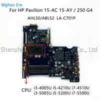 For HP Pavilion 15-AC 15-AY 250 G4 Laptop Motherboard With i3 i5 i7 CPU AHL50ABL52 LA-C701P SPS:823922-001 836039-501 836882-601