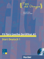 Fit furs Goethe-Zertifikat A1／Lehrbuch mit integrierter Audio-CD／Start Deutsch 1  2007  Gerbes, Johannes  Hueber