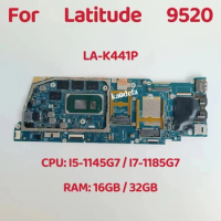 LA-K441P Mainboard FOR Dell Latitude 9520 Laptop Motherboard CPU: i5-1145G7 i7-1185G7 RAM:16GB 32GB 09825N 0GVMP9 0V7583 Test OK