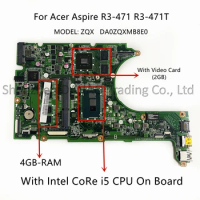 DA0ZQXMB8E0 For Acer R3-471 R3-471T Laptop Motherboard With i5-4210U i7-5500U CPU 4GB-RAM GT820M 2GB-GPU NB.MP511.004 NBMP411007