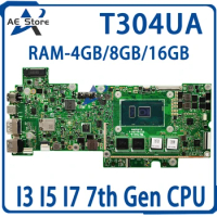 T304UA Mainboard For ASUS Transformer Pro T304 T304U T304UA Laptop motherboard i3 i5 i7 7th Gen RAM-4GB/8GB/16GB