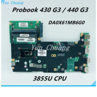 830934-601 830934-001 DA0X61MB6G0 Mainboard For HP ProBook 430 G3 440 G3 Laptop Motherboard With 3855U i3 i5 i7 CPU DDR3L