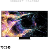 TCL【75C845】75吋連網miniLED4K顯示器(含標準安裝)