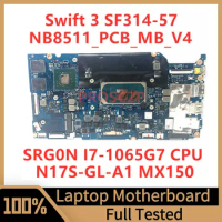 NB8511_PCB_MB_V4 For Acer Swift 3 SF314-57 Laptop Motherboard NBHHZ11002 With SRG0N I7-1065G7 CPU N17S-LG-A1 MX150 100%Tested OK