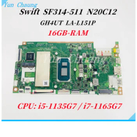 GH4UT LA-L151P REV:2.0 For Acer Swift 3 SF314-511 N20C12 Laptop Motherboard NB.ABM11.006 With i5-1135G7 i7-1165G7 CPU 16GB-RAM