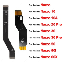For Realme Narzo 10 20 30 Pro 50 50i 50A Prime 60X Mainboard LCD Display Flex Cable Motherboard LCD Screen Flex Ribbon Parts