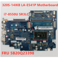 Used For Lenovo Ideapad 320S-14IKB Motherboard LA-E541P i7-8550U SR3LC UMA DDR4 FRU PN 5B20Q23398 100% Tested OK