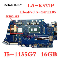 FRU: 5B21B39796 for Lenovo IdeaPad 5-14ITL05 laptop motherboard LA-K321P motherboard with CPU I5-1135G7 RAM 16GB N18S 100% test