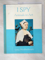 【書寶二手書T5／藝術_ECC】I SPY Animals in art_Lucy Micklethwait