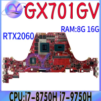 GX701GX Mainboard For Asus ROG Zephyrus GX701GXH GX701G GX701GVR Laptop Motherboard i7-8750H i7-9750H RTX2060/2080 8GB/16GB-RAM