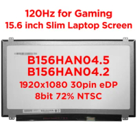 Original B156HAN04.5 B156HAN04.2 120hz Laptop Screen IPS 72% NTSC LCD Matte Matrix Display LED Panel FHD1920x1080 30pin eDP