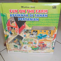 BUKU MATTHEW WOLF - ASYIKNYA DI TANAH PERTANIAN