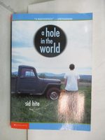【書寶二手書T6／少年童書_BOL】A Hole in the World_Hite, Sid