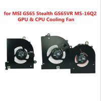 GPU CPU Cooling fans for MSI GS65 GS65VR P65 MS-16Q2 MS-16Q1 16Q3 Laptop VGA Cooler Fan 5V 4PIN 16Q2-CPU-CW BS5005HS-U31