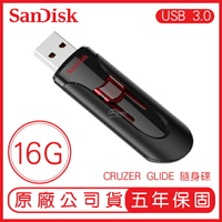 SANDISK 16G CRUZER GLIDE CZ600 USB3.0 隨身碟 展碁 公司貨 閃迪 16GB【APP下單9%點數回饋】