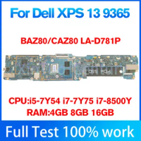 BAZ80 CAZ80 LA-D781P For Dell XPS 13 9365 Laptop Motherboard With i5-7Y54 i7-7Y75 i7-8500Y CPU 4GB/8GB/16GB-RAM 100% Tested OK