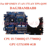 For HP OMEN 17-AN 17T-AN TPN-Q195 Laptop motherboard DAG3BAMBAH0 with CPU I5-7300HQ I7-7700HQ GPU GTX1050 4GB 100% Test