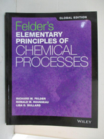 【書寶二手書T8／大學理工醫_DPJ】Elementary Principles of Chemical Processes_Ronald W. Rousseau, Lisa G. Bullard Richard M. Felder
