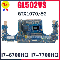 KEFU GL502VS Laptop Motherboard For ASUS GL502VSK GL502V I5-7300H I7-6700HQ i5-7300H I7-7700HQ GTX1070/8G Mainboard 100% Working