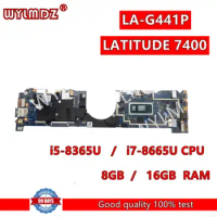 LA-G441P i5-8365U/i7-8665U CPU 8GB/16GB RAM Laptop Motherboard For Dell LATITUDE 7400 Mainboard CN 0VM0F7 Test OK