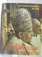【書寶二手書T4／傳記_O8O】UN UOMO MANDATO DA DIO_Giovanni XXIII
