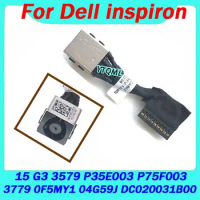 1Pcs New For Dell Inspiron 15 G3 3779 G3 3579 P35E003 P75F003 0F5MY1 04G59J DC020031B00 DC Power Jack Battery Flex Cable