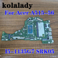 FH5AT LA-K091P Mainboard For Acer Aspire A515-56 Laptop Motherboard With CPU I5-1135G7 SRK05 RAM 4G DDR4 100% fully Test