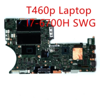 Motherboard For Lenovo ThinkPad T460p Laptop Mainboard I7-6700H SWG 01YR856 01HX091 01AV878