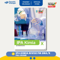 [Erlangga Official] IPA Kimia full Color Kurikulum Merdeka Revisi PM Kelas 10 SMA/MA/K